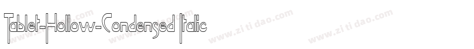 Tablet-Hollow-Condensed Italic字体转换